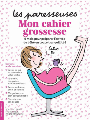 De Lata - Min graviditetsbok Les Paresseuses Mon cahier grossesse illustrerad praktisk guide för blivande mammor